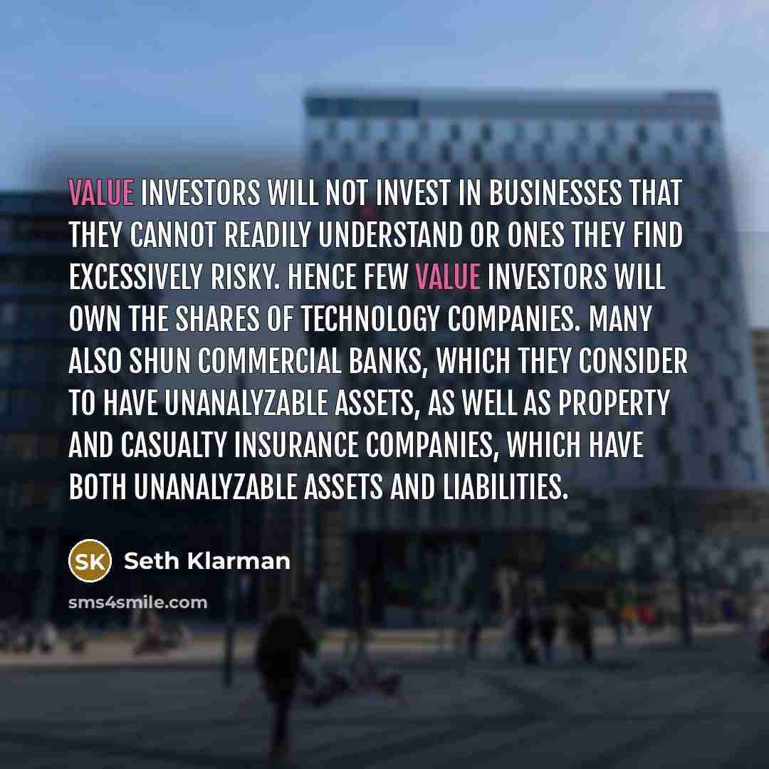 “Value investors will not invest in businesses that they cannot…” quote by Seth Klarman