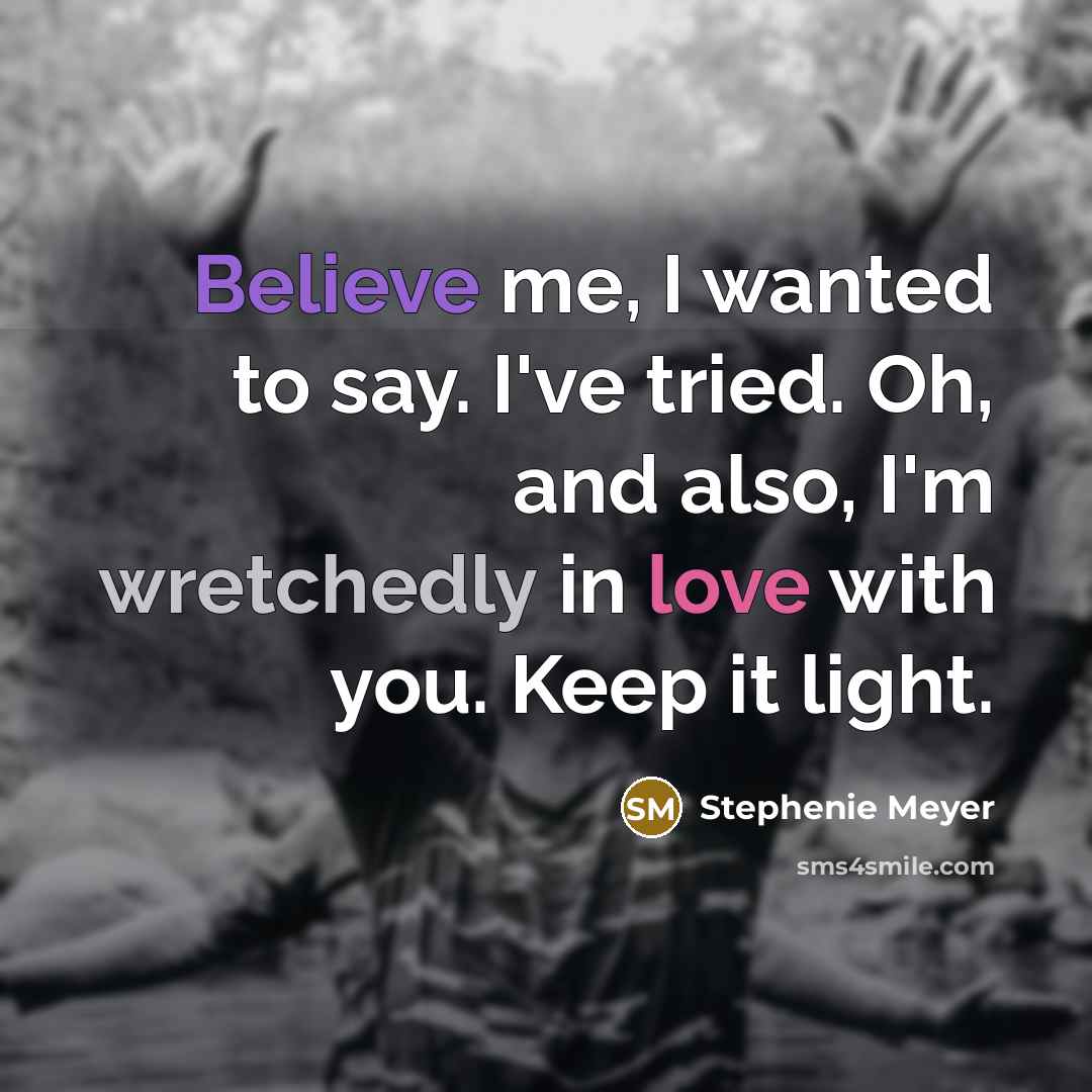 “Believe me, I wanted to say. I've tried. Oh, and…” quote by Stephenie Meyer