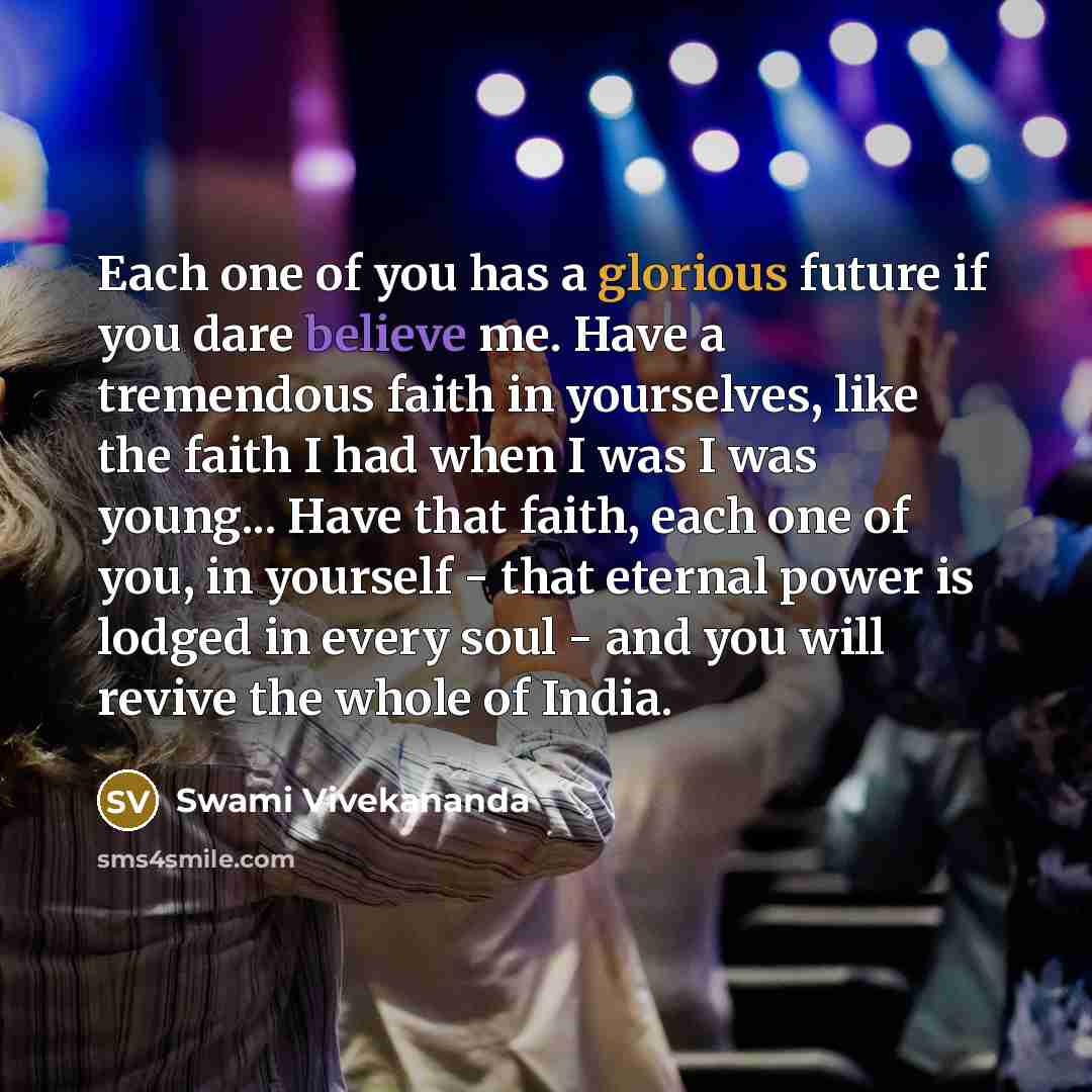 “Each one of you has a glorious future if you…” quote by Swami Vivekananda