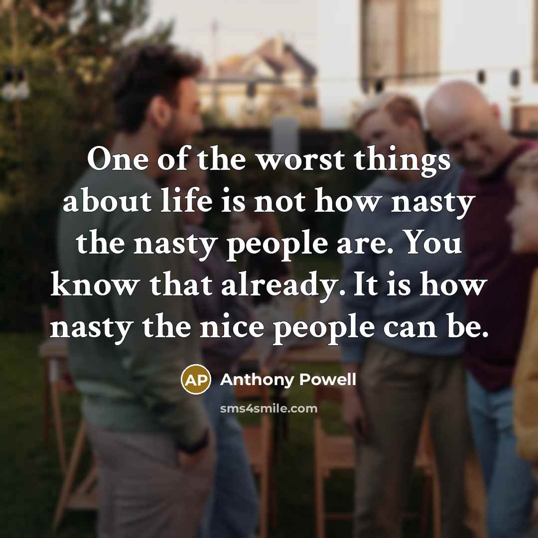 “One of the worst things about life is not how…” quote by Anthony Powell