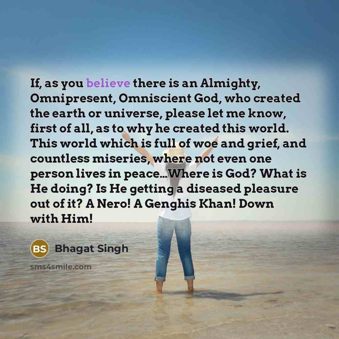 “If, as you believe there is an Almighty, Omnipresent, Omniscient…” quote by Bhagat Singh