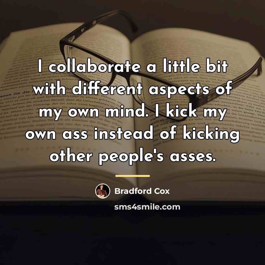 “I collaborate a little bit with different aspects of my…” quote by Bradford Cox