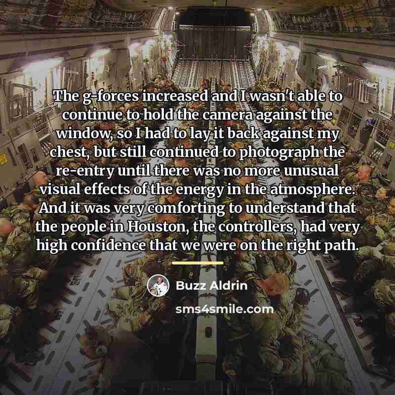 “The g-forces increased and I wasn't able to continue to…” quote by Buzz Aldrin