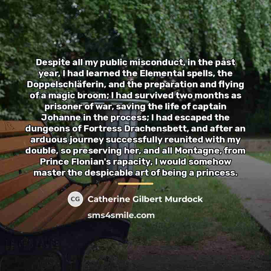 “Despite all my public misconduct, in the past year, I…” quote by Catherine Gilbert Murdock