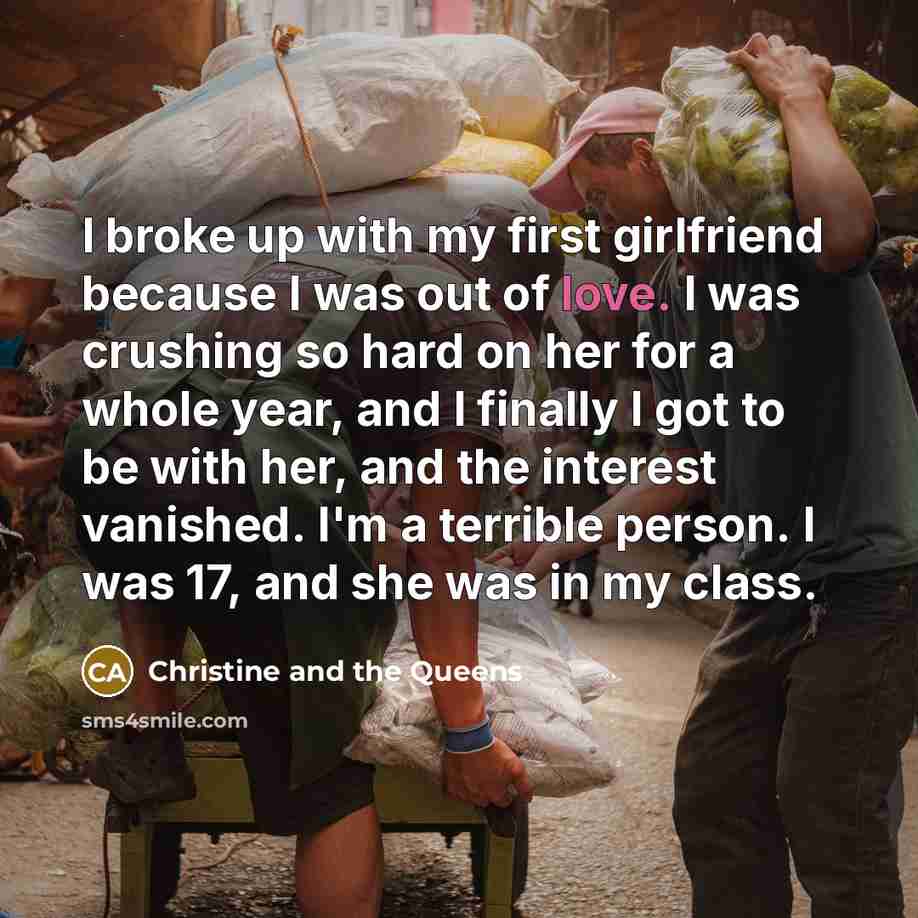 “I broke up with my first girlfriend because I was…” quote by Christine and the Queens