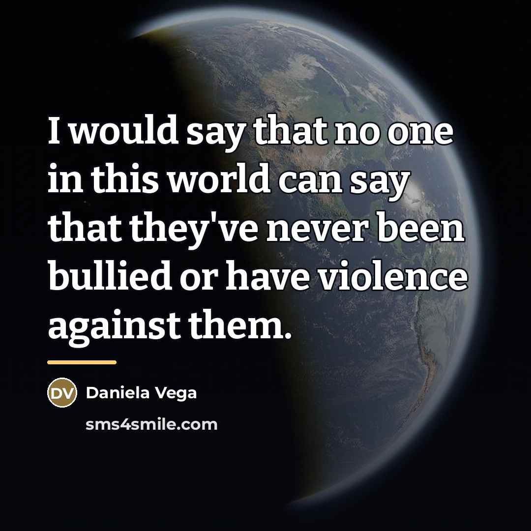 “I would say that no one in this world can…” quote by Daniela Vega