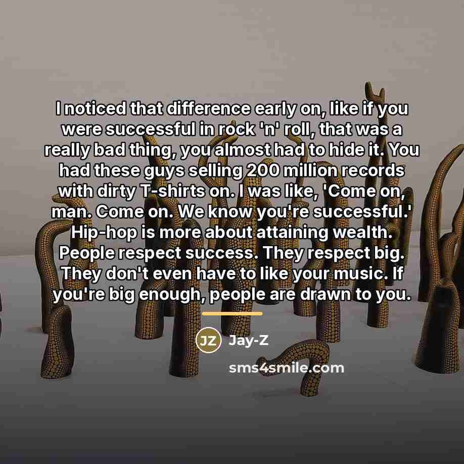“I noticed that difference early on, like if you were…” quote by Jay-Z