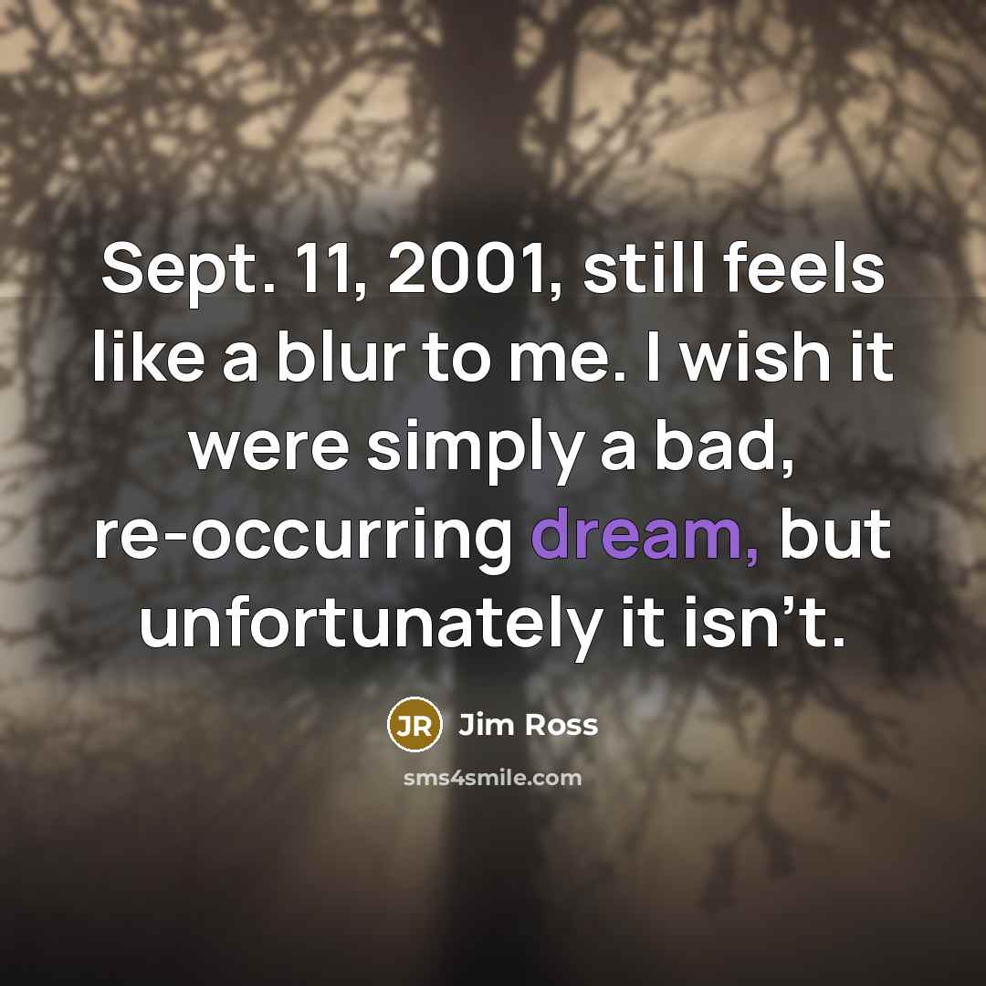 “Sept. 11, 2001, still feels like a blur to me.…” quote by Jim Ross