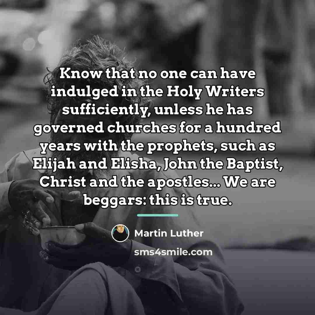 “Know that no one can have indulged in the Holy…” quote by Martin Luther