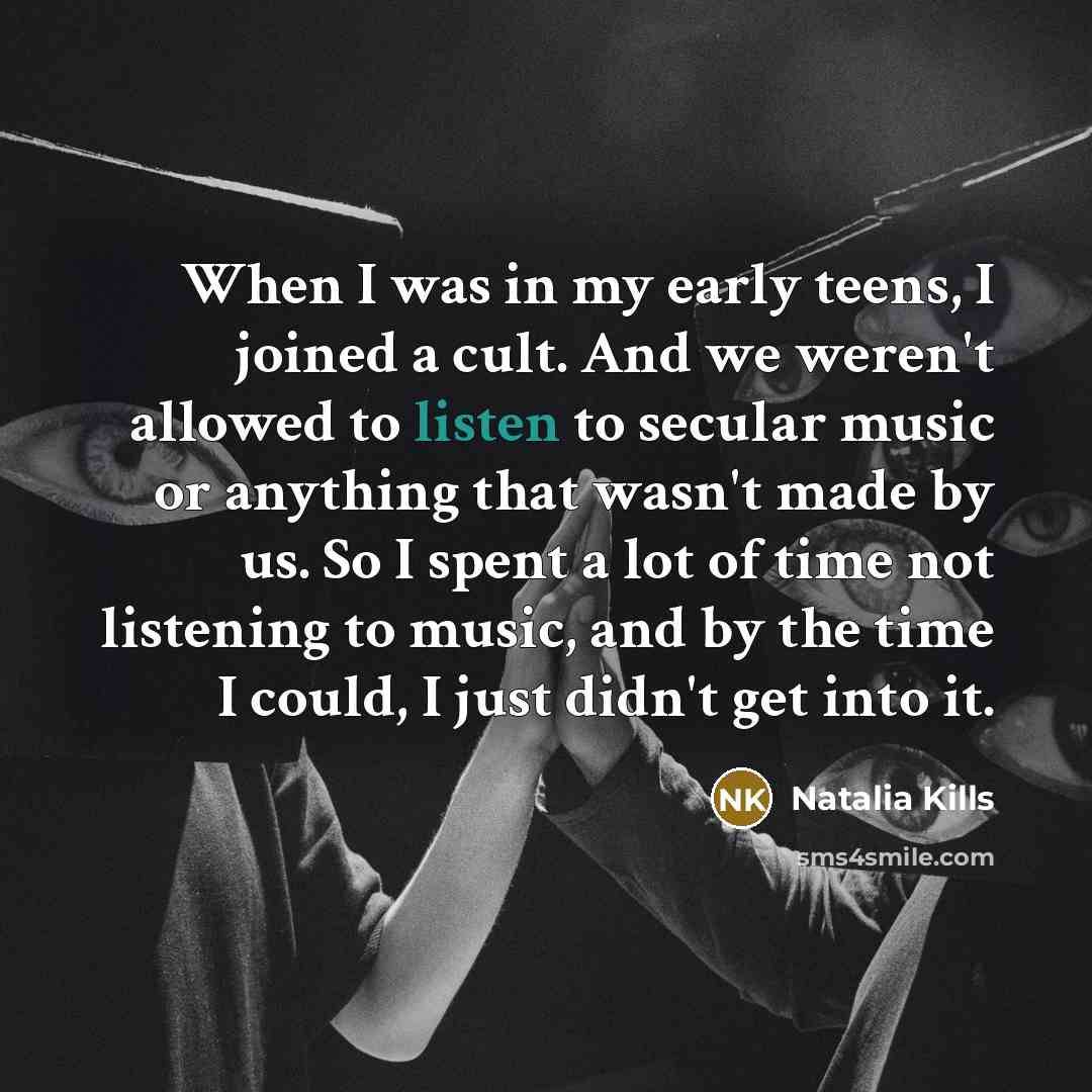 “When I was in my early teens, I joined a…” quote by Natalia Kills