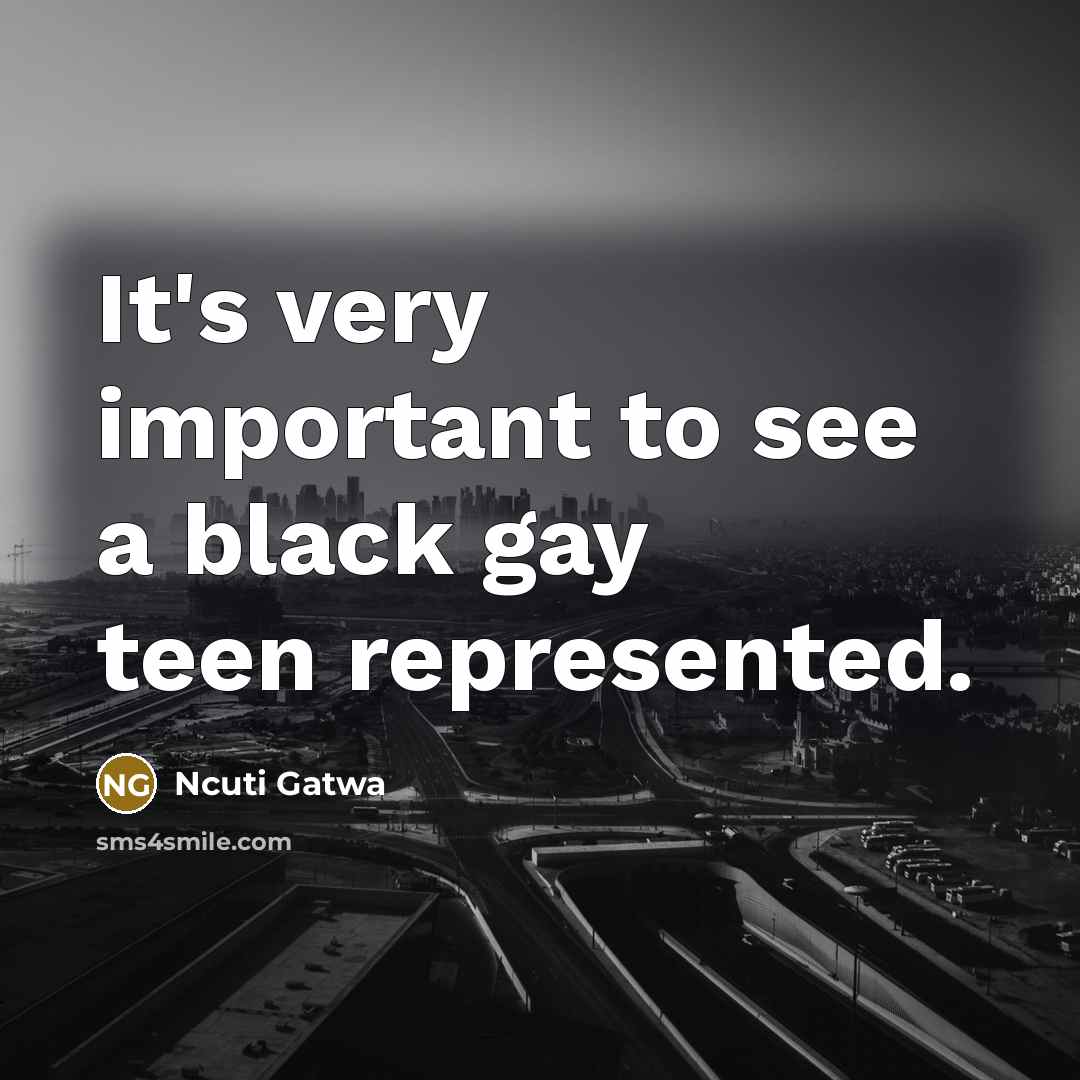 “It's very important to see a black gay teen represented.…” quote by Ncuti Gatwa