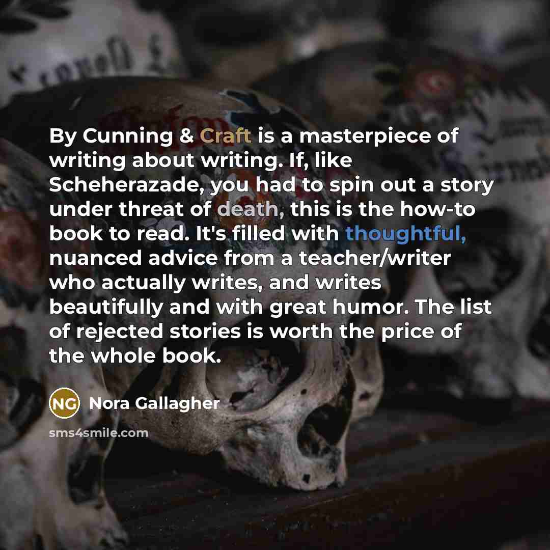 “By Cunning & Craft is a masterpiece of writing about…” quote by Nora Gallagher