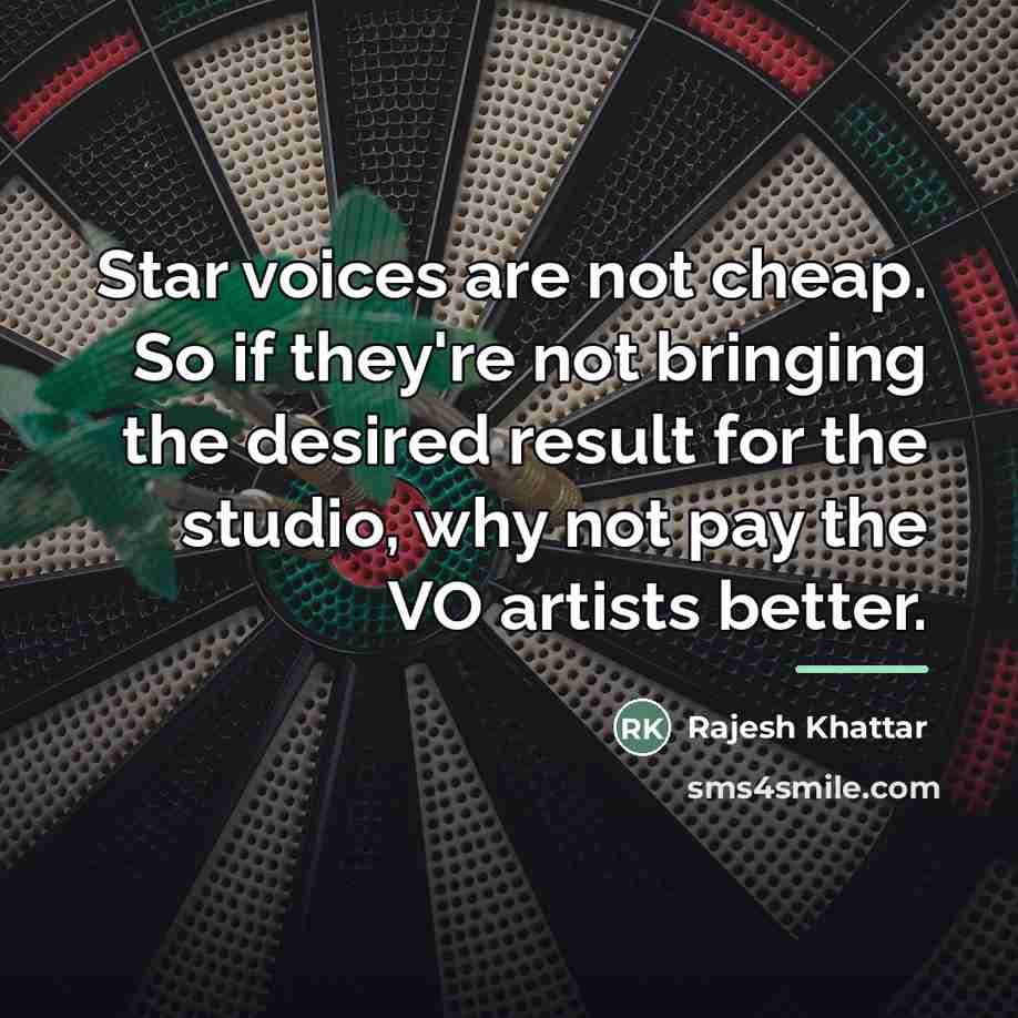 “Star voices are not cheap. So if they're not bringing…” quote by Rajesh Khattar