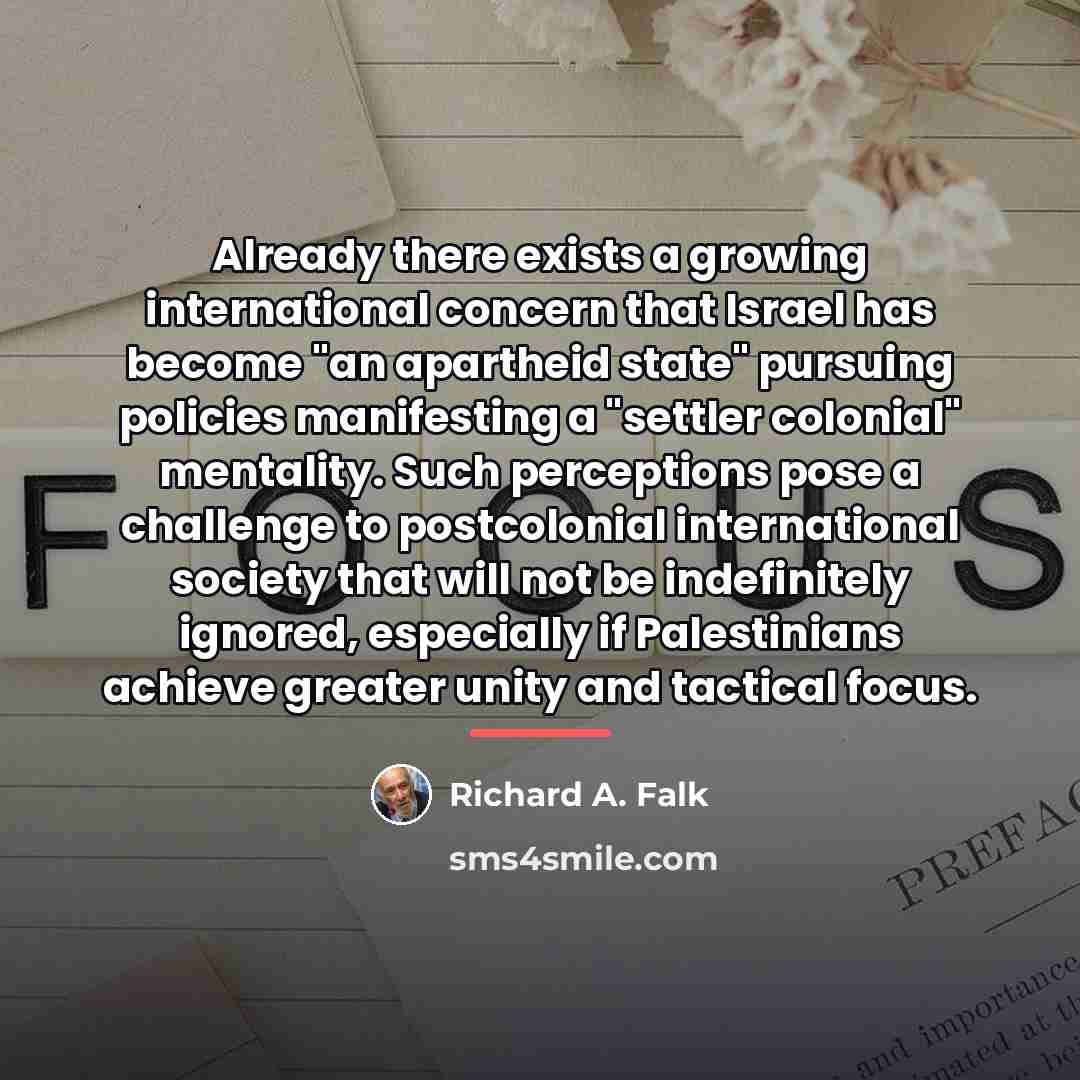 “Already there exists a growing international concern that Israel has…” quote by Richard A. Falk