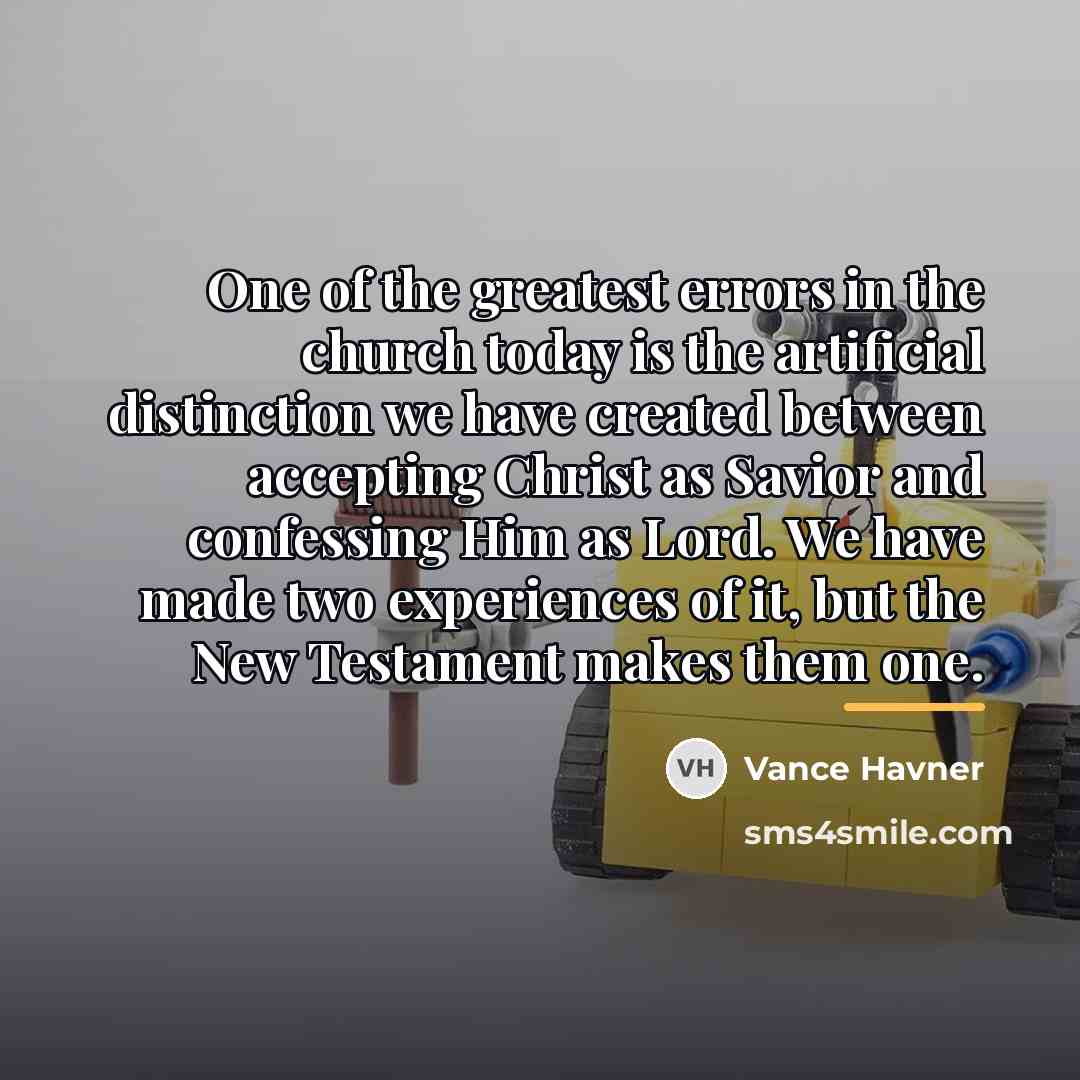 “One of the greatest errors in the church today is…” quote by Vance Havner