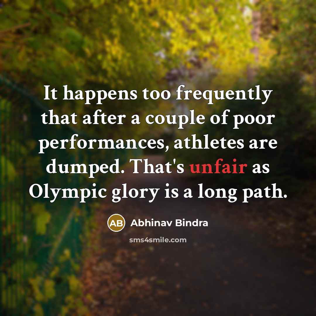 “It happens too frequently that after a couple of poor…” quote by Abhinav Bindra