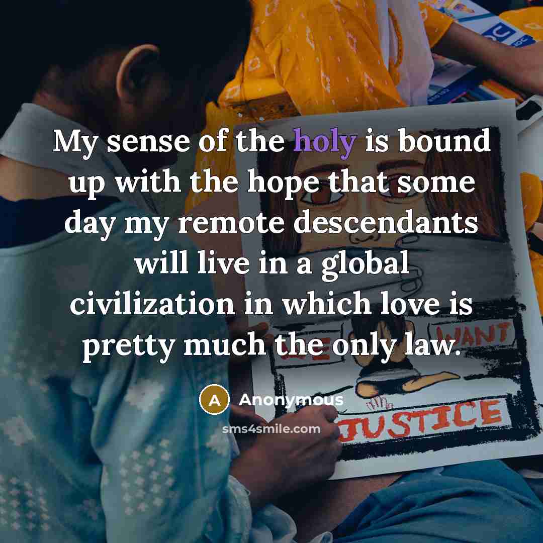 “My sense of the holy is bound up with the…” quote by Anonymous