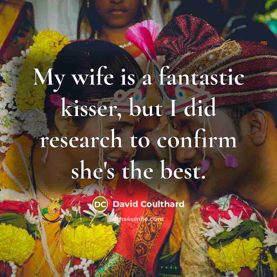 “My wife is a fantastic kisser, but I did research…” quote by David Coulthard