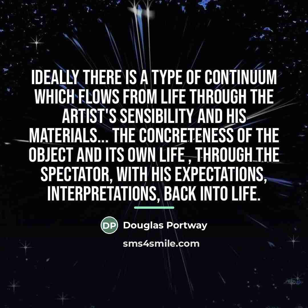 “Ideally there is a type of continuum which flows from…” quote by Douglas Portway