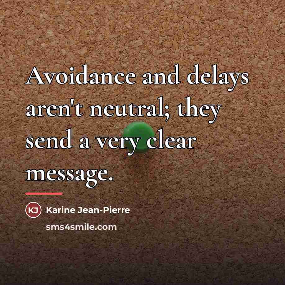“Avoidance and delays aren't neutral; they send a very clear…” quote by Karine Jean-Pierre