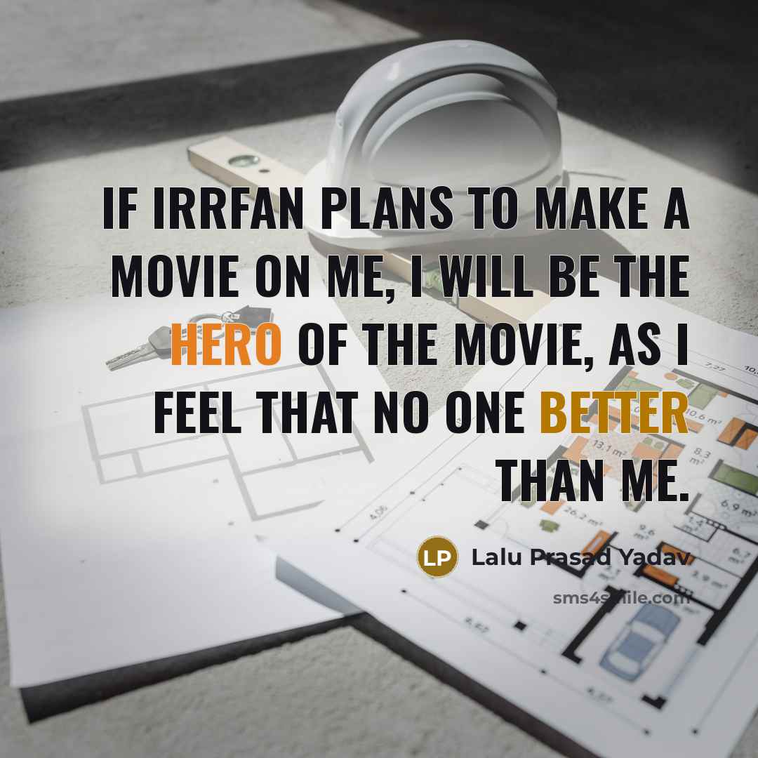 “If Irrfan plans to make a movie on me, I…” quote by Lalu Prasad Yadav