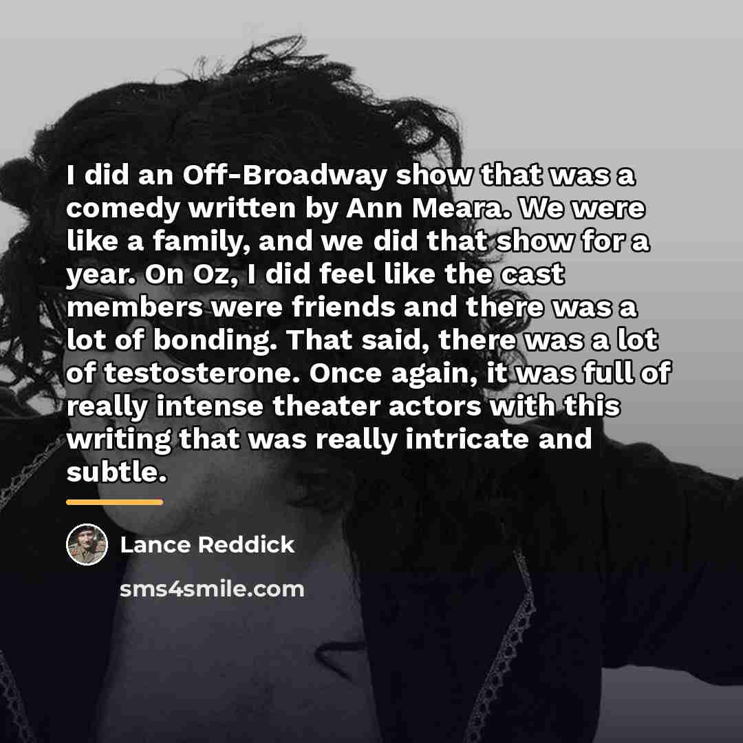 “I did an Off-Broadway show that was a comedy written…” quote by Lance Reddick