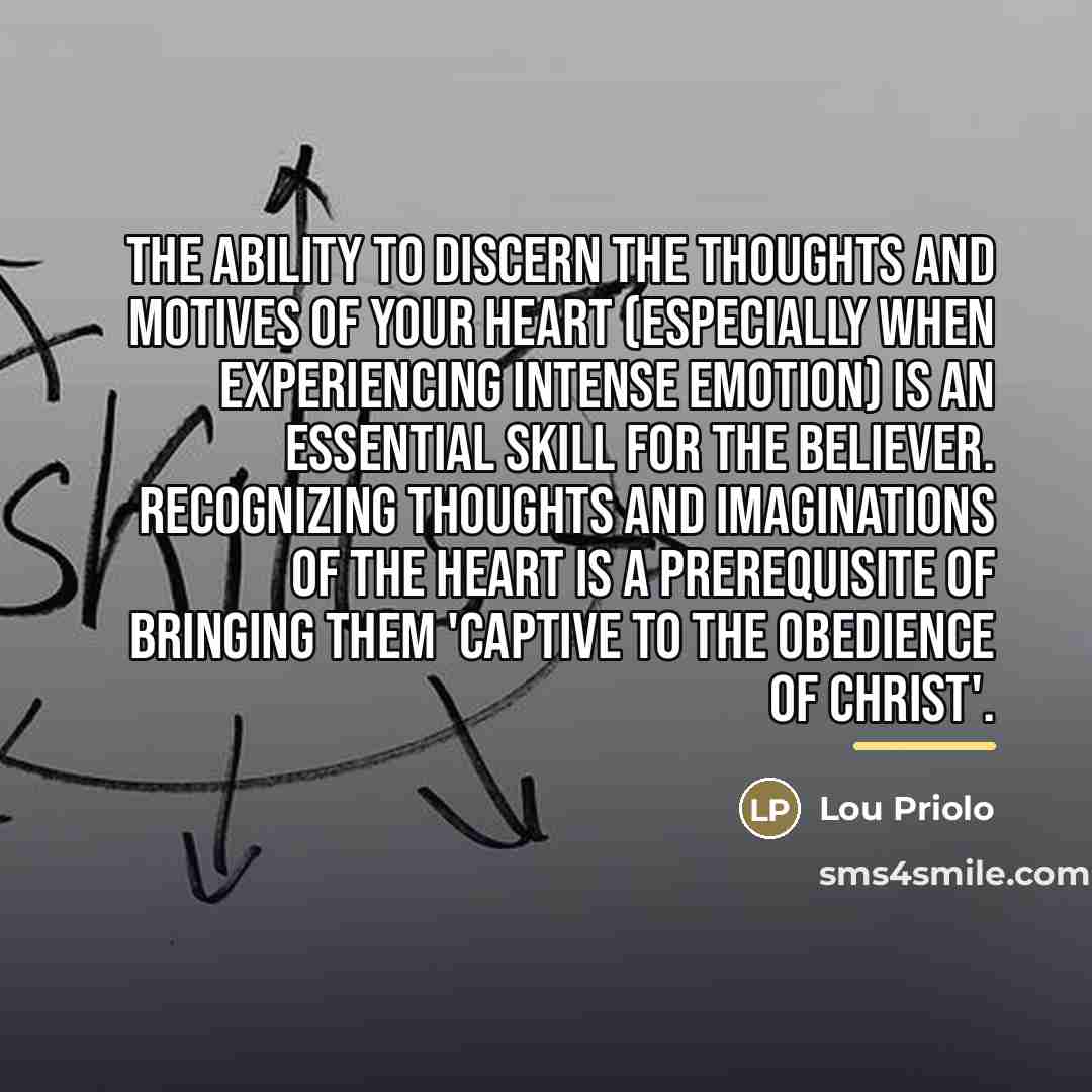 “The ability to discern the thoughts and motives of your…” quote by Lou Priolo