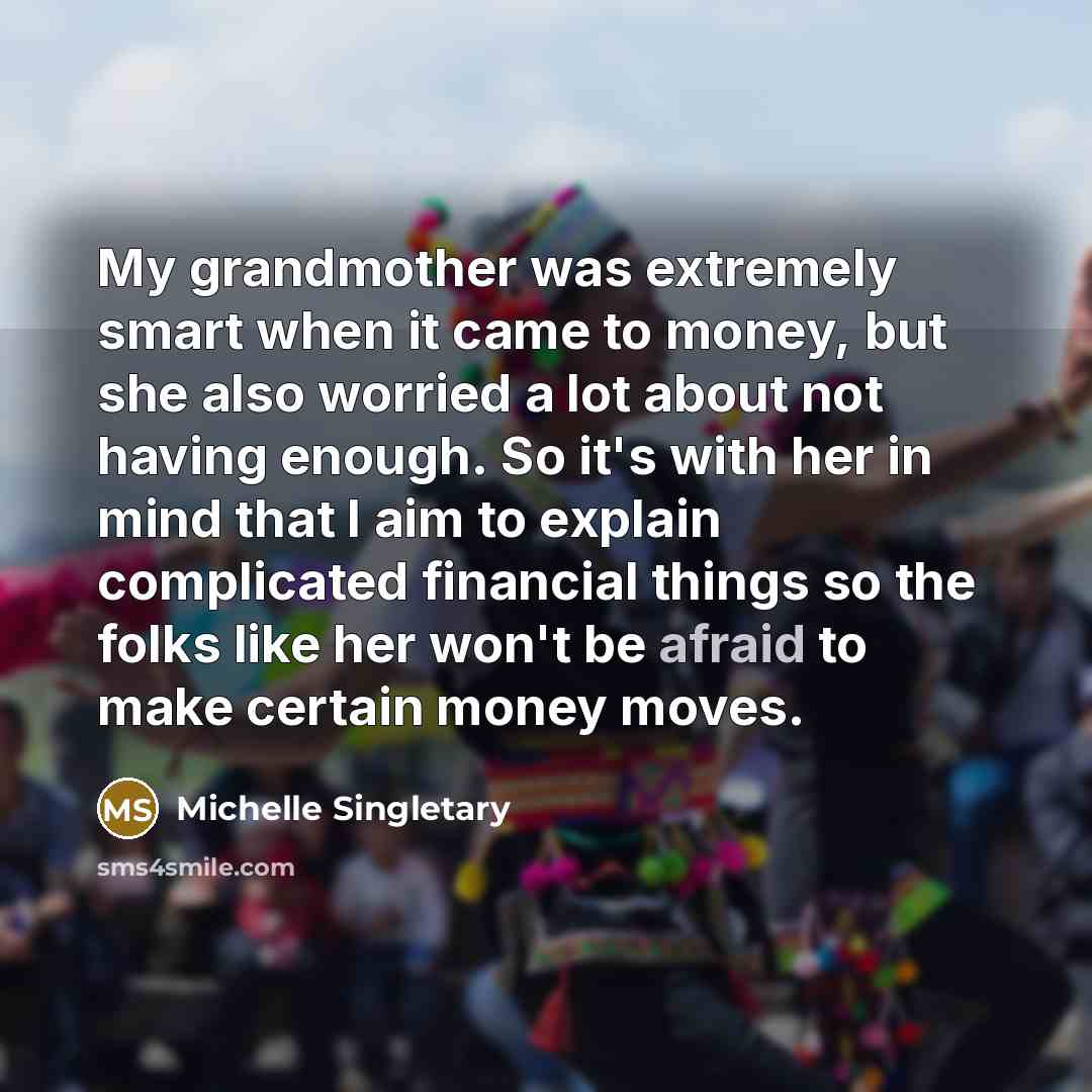 “My grandmother was extremely smart when it came to money,…” quote by Michelle Singletary
