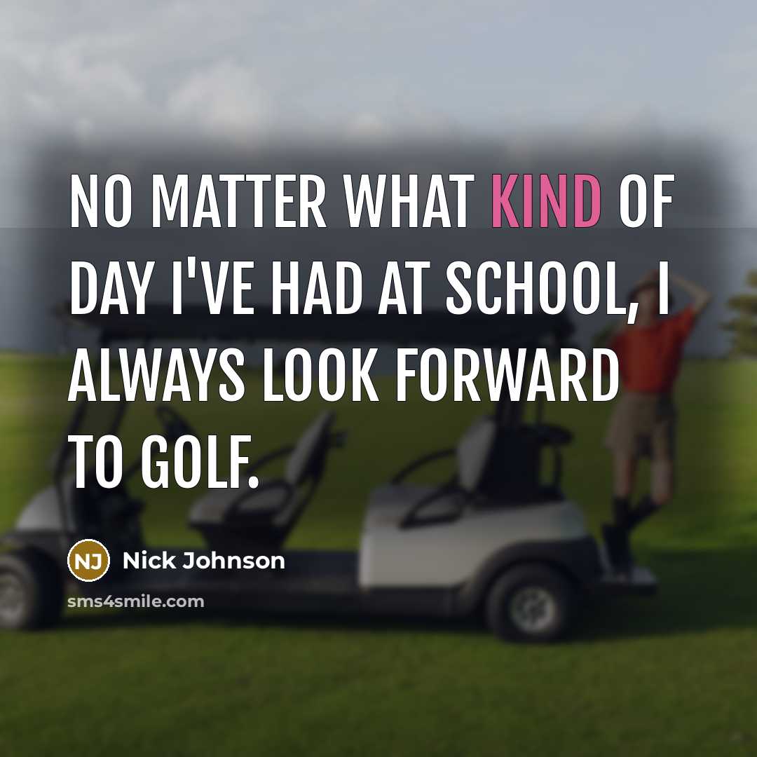 “No matter what kind of day I've had at school,…” quote by Nick Johnson