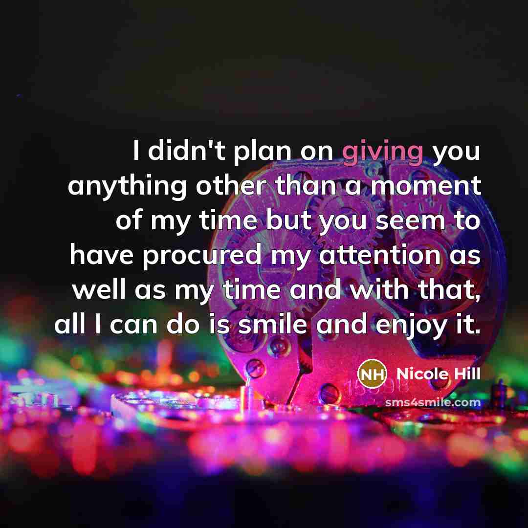 “I didn't plan on giving you anything other than a…” quote by Nicole Hill