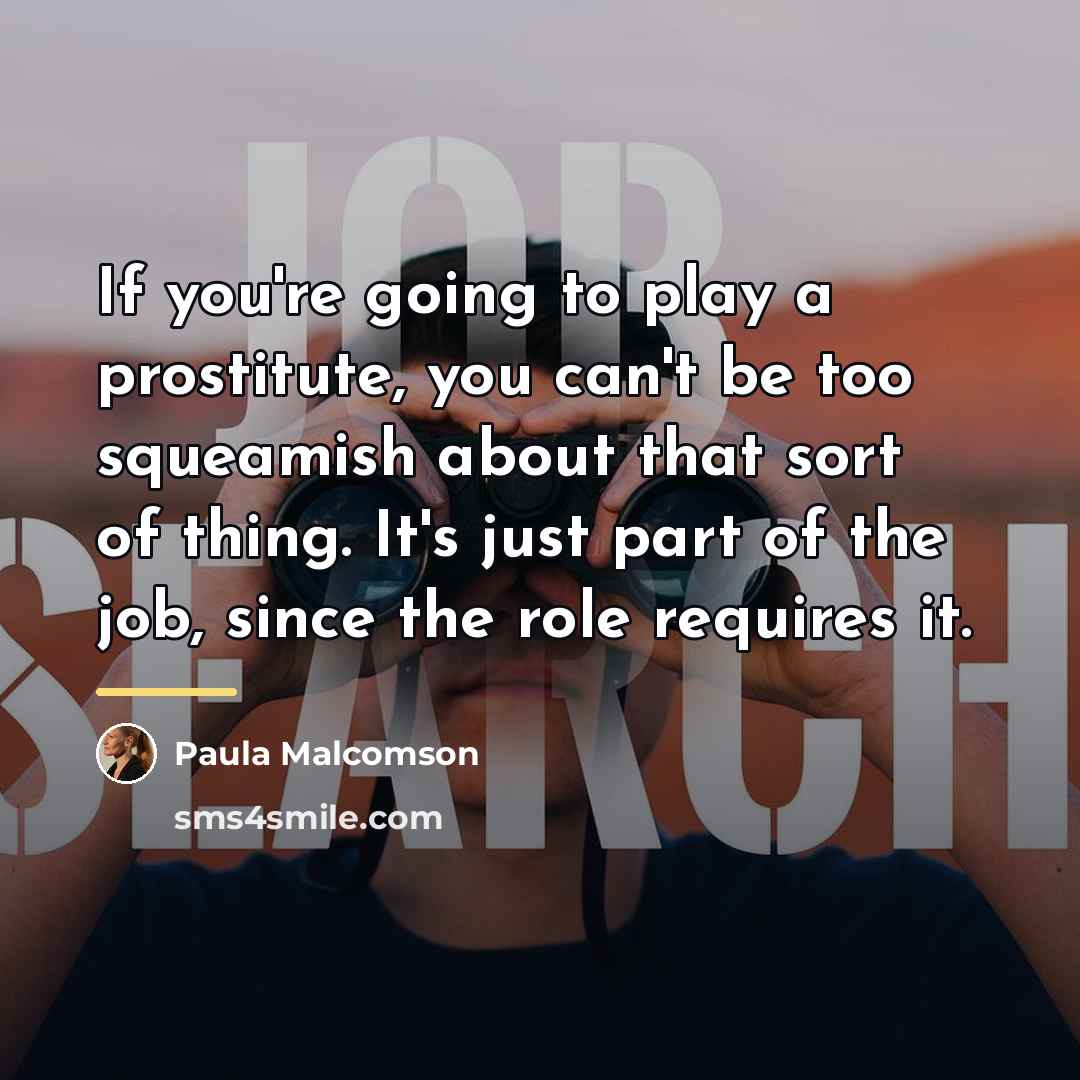 “If you're going to play a prostitute, you can't be…” quote by Paula Malcomson