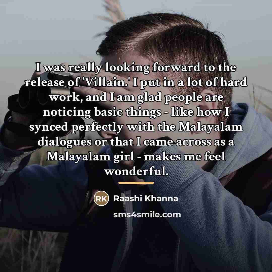 “I was really looking forward to the release of 'Villain.'…” quote by Raashi Khanna