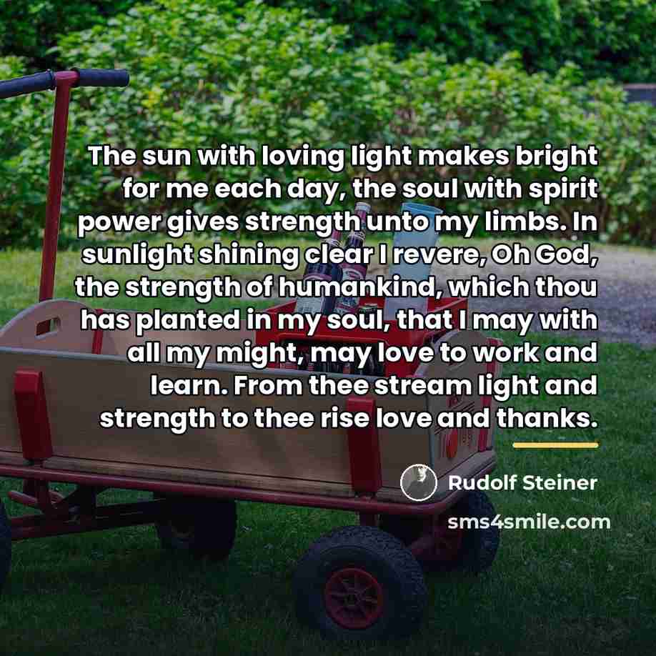 “The sun with loving light makes bright for me each…” quote by Rudolf Steiner