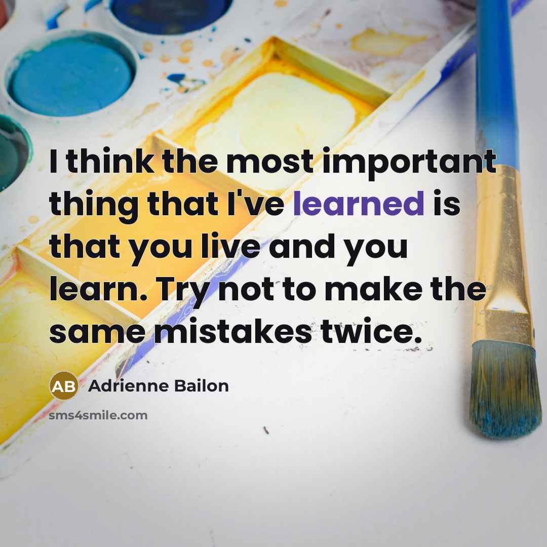 “I think the most important thing that I've learned is…” quote by Adrienne Bailon