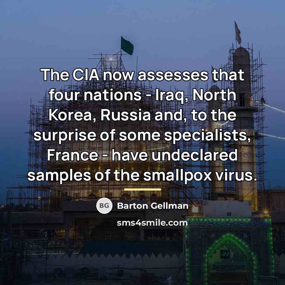 “The CIA now assesses that four nations - Iraq, North…” quote by Barton Gellman