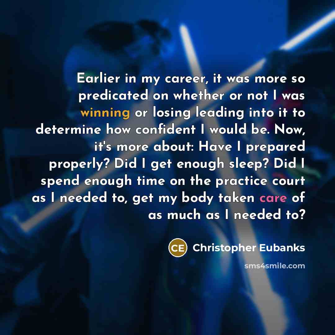 “Earlier in my career, it was more so predicated on…” quote by Christopher Eubanks