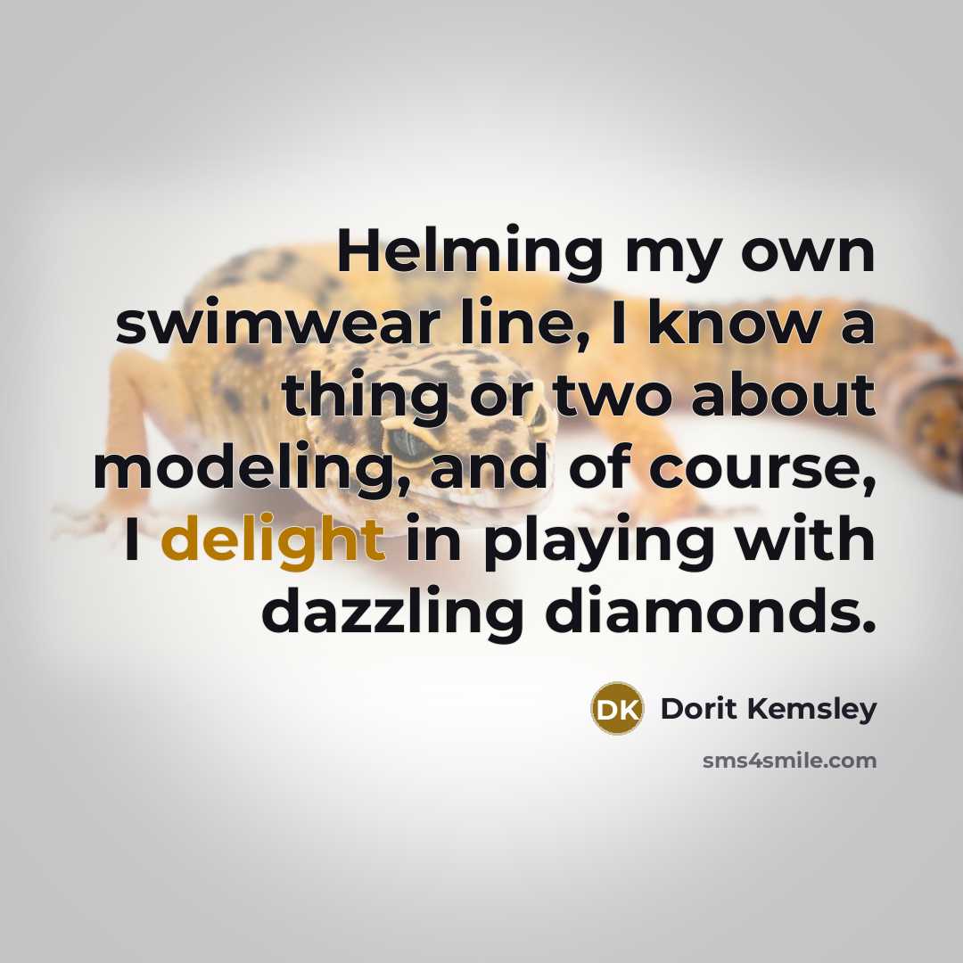 “Helming my own swimwear line, I know a thing or…” quote by Dorit Kemsley