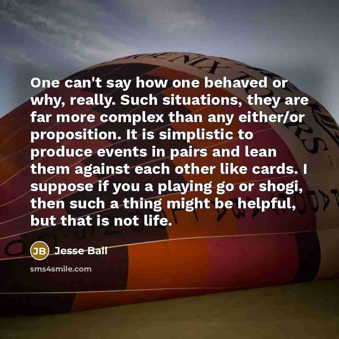 “One can't say how one behaved or why, really. Such…” quote by Jesse Ball