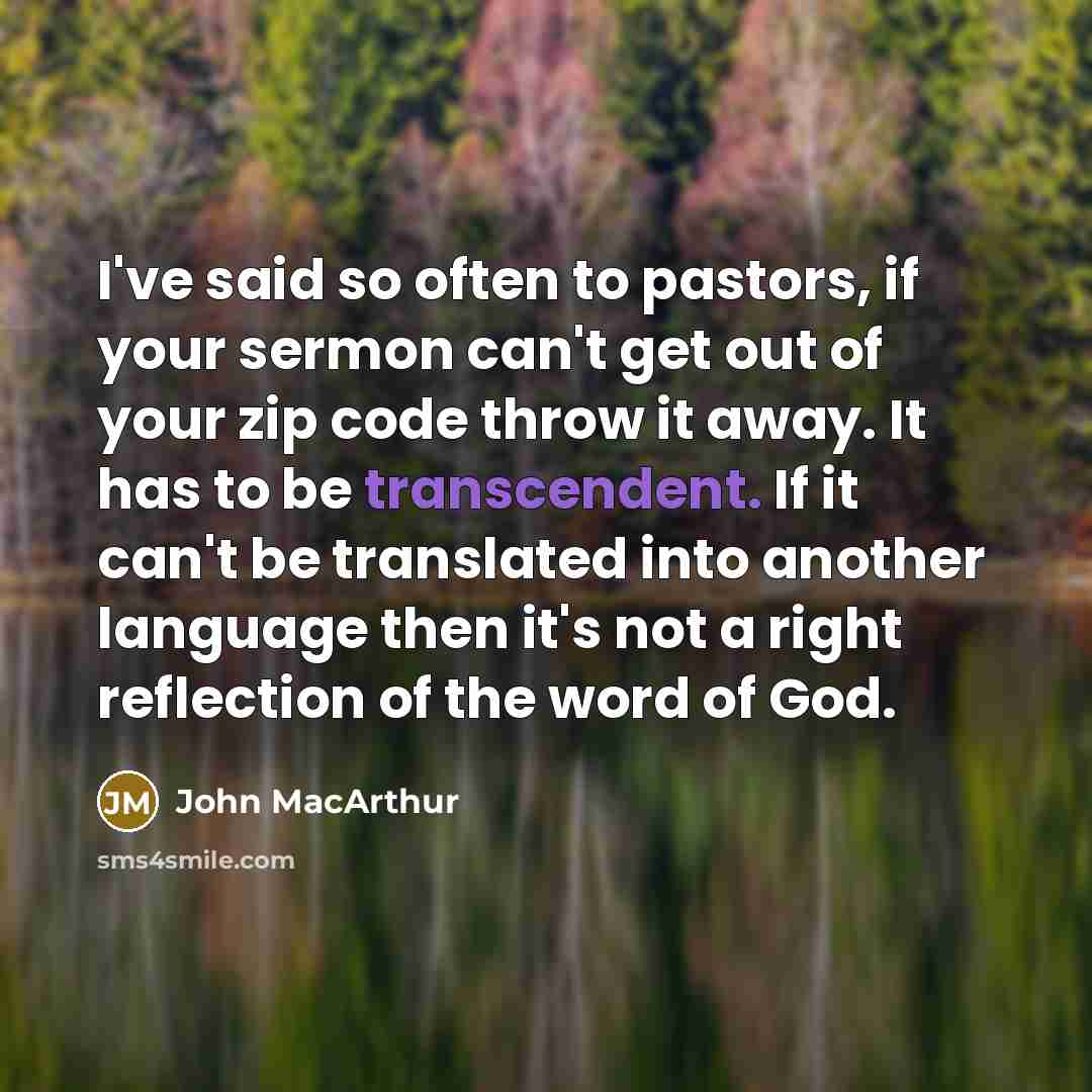 “I've said so often to pastors, if your sermon can't…” quote by John MacArthur