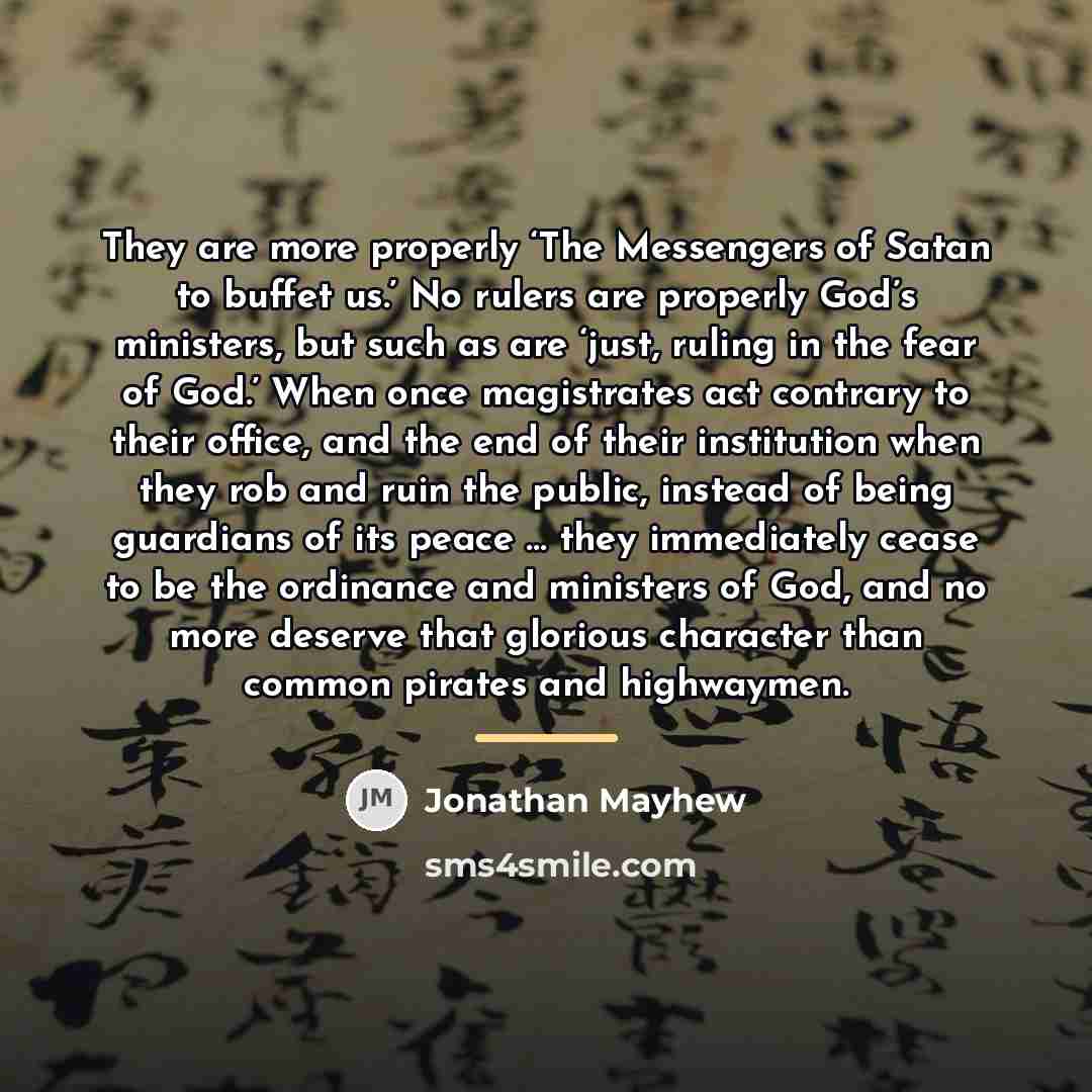 “They are more properly ‘The Messengers of Satan to buffet…” quote by Jonathan Mayhew