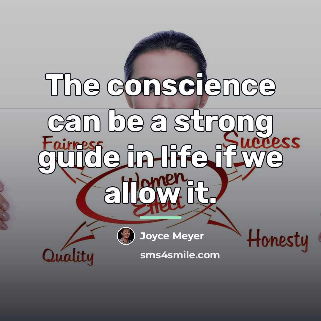 “The conscience can be a strong guide in life if…” quote by Joyce Meyer
