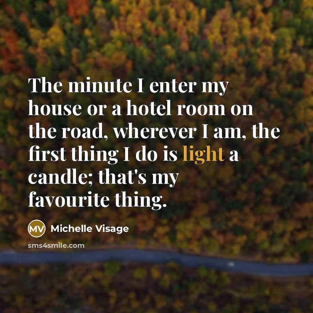 “The minute I enter my house or a hotel room…” quote by Michelle Visage