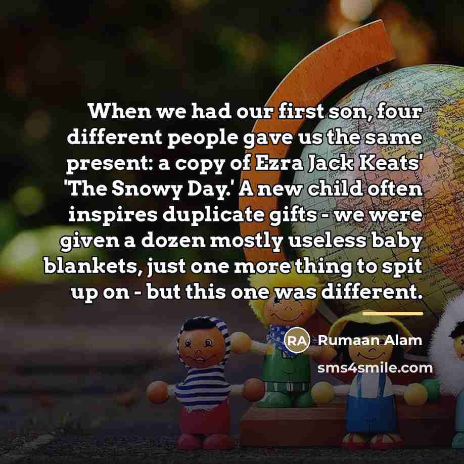 “When we had our first son, four different people gave…” quote by Rumaan Alam
