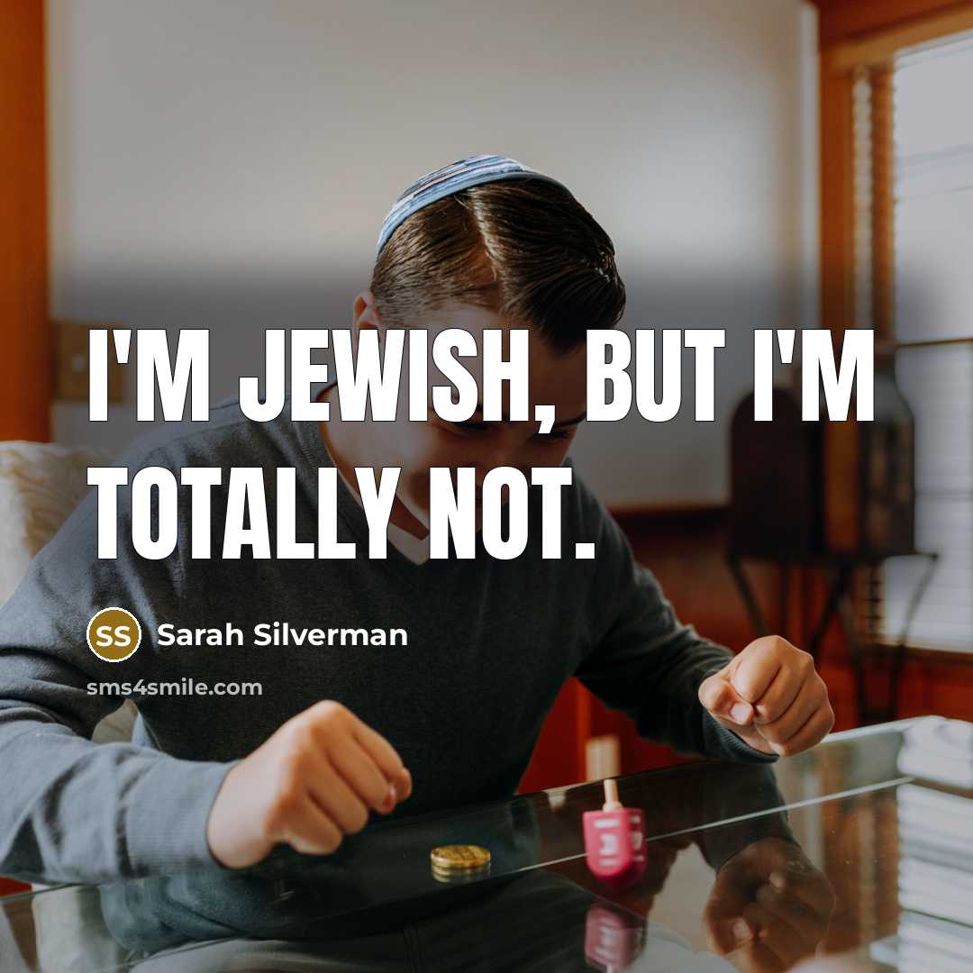 “I'm Jewish, but I'm totally not.…” quote by Sarah Silverman
