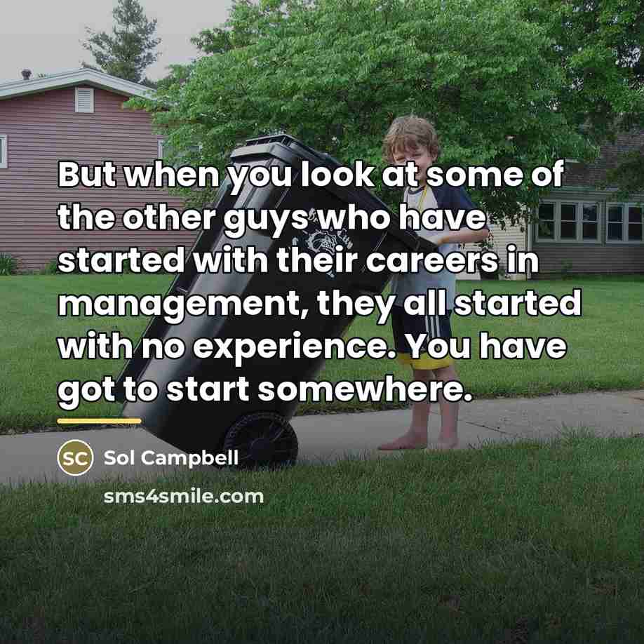 “But when you look at some of the other guys…” quote by Sol Campbell