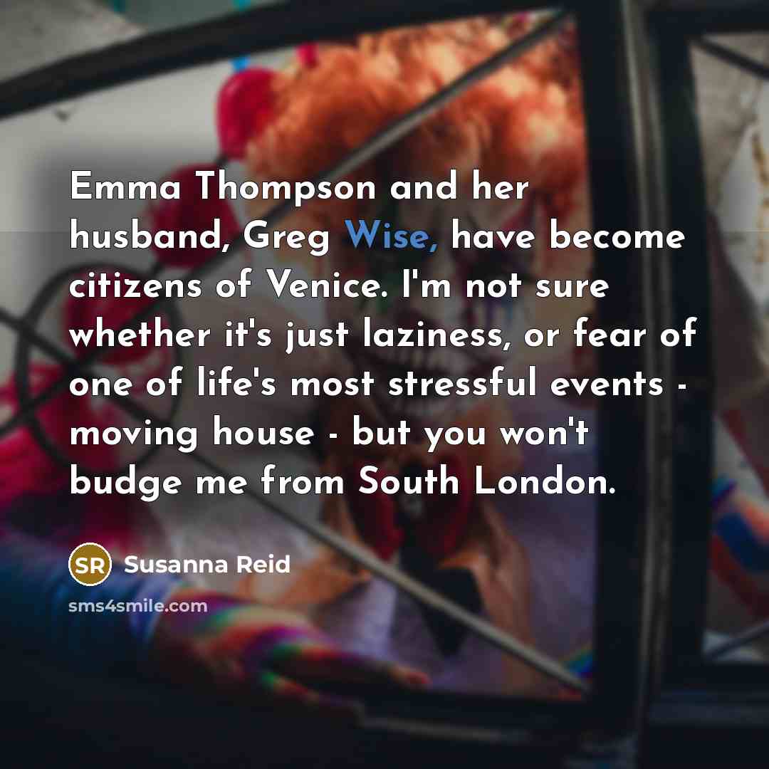 “Emma Thompson and her husband, Greg Wise, have become citizens…” quote by Susanna Reid