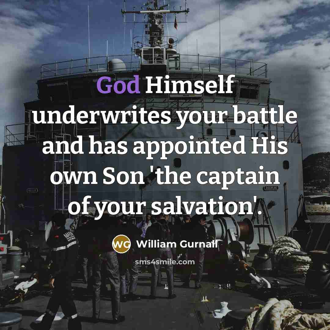 “God Himself underwrites your battle and has appointed His own…” quote by William Gurnall