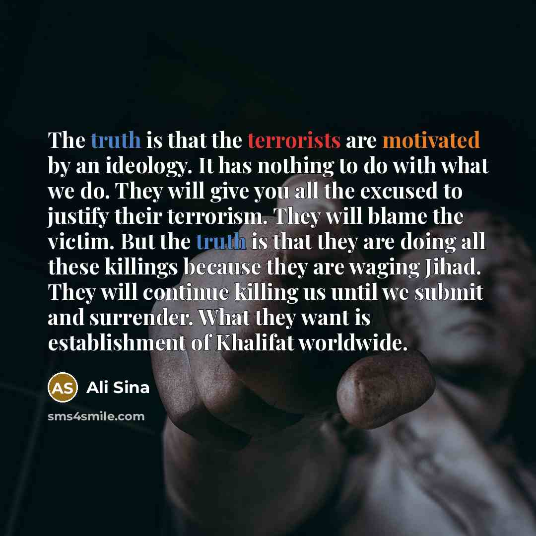 “The truth is that the terrorists are motivated by an…” quote by Ali Sina