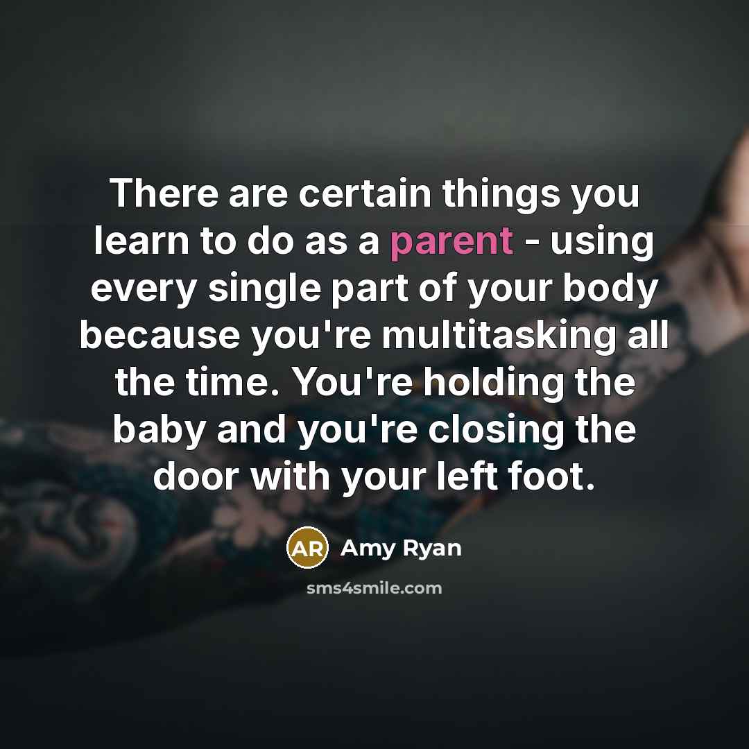 “There are certain things you learn to do as a…” quote by Amy Ryan