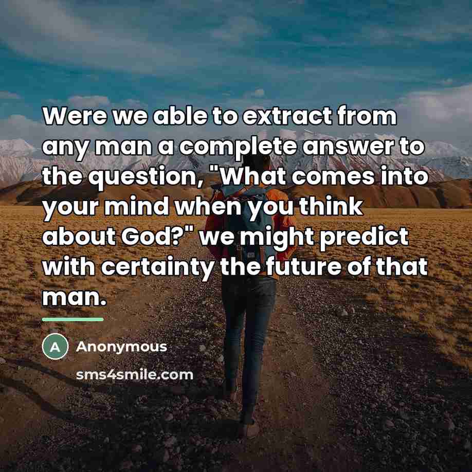 “Were we able to extract from any man a complete…” quote by Anonymous